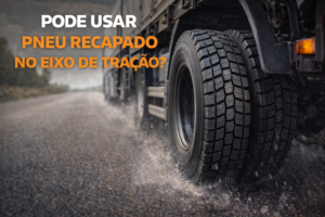 Pode usar pneu recapado no eixo de tração